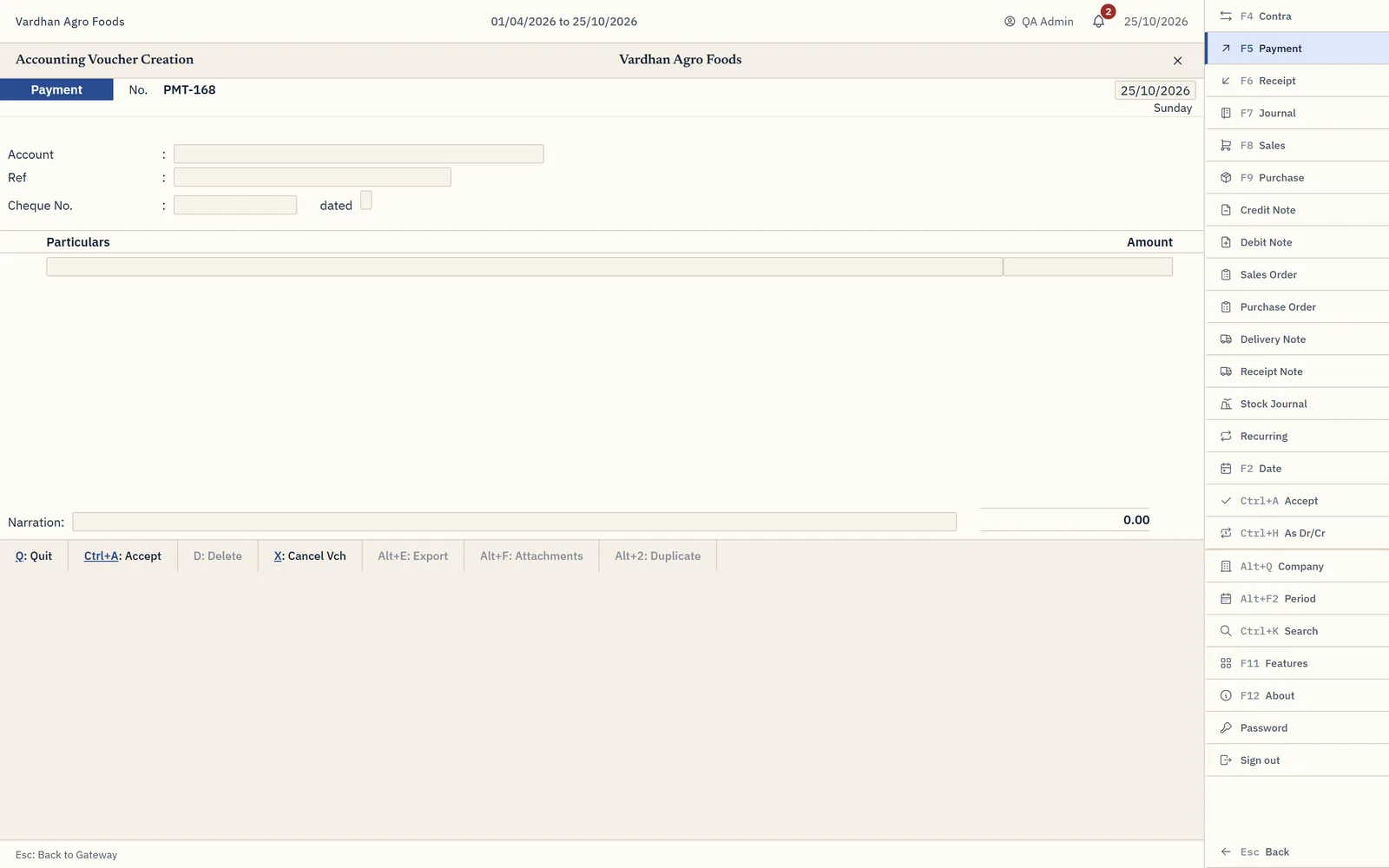 Accounting voucher creation. Function keys for every voucher type on the right.
